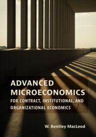 Read books online for free download full book Advanced Microeconomics for Contract, Institutional, and Organizational Economics