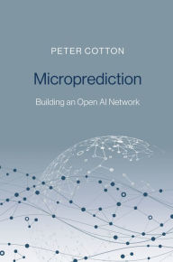 Free download ebooks in pdf file Microprediction: Building an Open AI Network 9780262047326