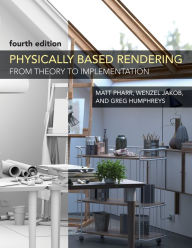 Free read online books download Physically Based Rendering, fourth edition: From Theory to Implementation  9780262048026 (English literature) by Matt Pharr, Wenzel Jakob, Greg Humphreys, Matt Pharr, Wenzel Jakob, Greg Humphreys