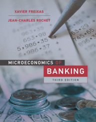 Title: Microeconomics of Banking, third edition, Author: Xavier Freixas