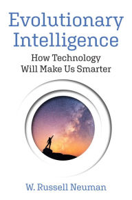 Epub books downloads free Evolutionary Intelligence: How Technology Will Make Us Smarter FB2 MOBI