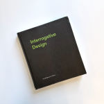 Alternative view 4 of Interrogative Design