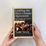 Alternative view 2 of Landing the Paris Climate Agreement: How It Happened, Why It Matters, and What Comes Next