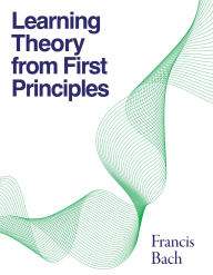 Free downloads kindle books Learning Theory from First Principles