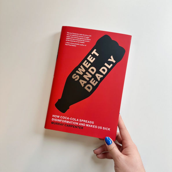 Sweet and Deadly: How Coca-Cola Spreads Disinformation Makes Us Sick
