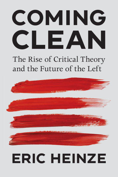 Coming Clean: the Rise of Critical Theory and Future Left