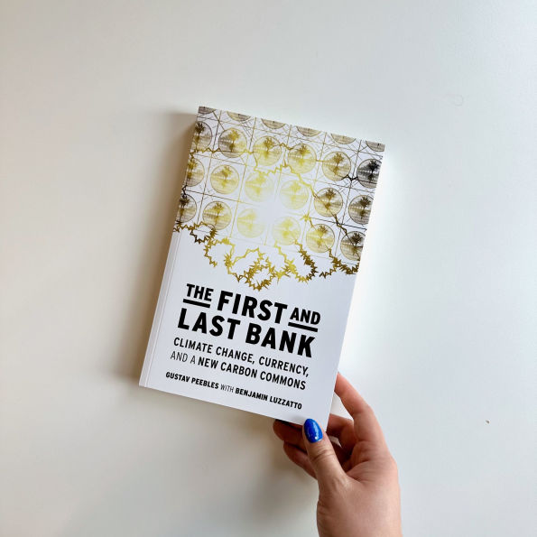 The First and Last Bank: Climate Change, Currency, a New Carbon Commons