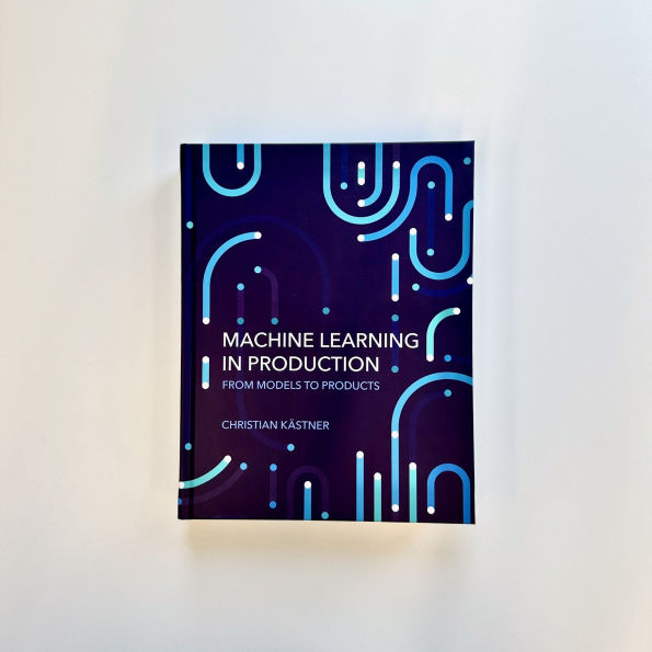 Machine Learning in Production: From Models to Products