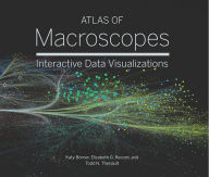 Title: Atlas of Macroscopes: Interactive Data Visualizations, Author: Katy Borner