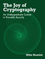 The Joy of Cryptography: An Undergraduate Course in Provable Security