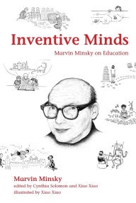 Title: Inventive Minds: Marvin Minsky on Education, Author: Marvin Minsky