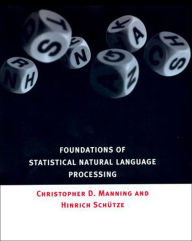 Title: Foundations of Statistical Natural Language Processing / Edition 1, Author: Christopher Manning
