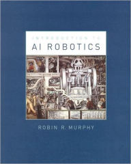 Title: Introduction to AI Robotics / Edition 2, Author: Robin R. Murphy