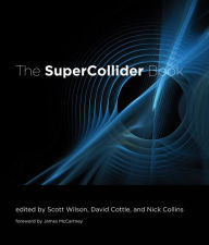 Title: The SuperCollider Book, Author: Scott Wilson