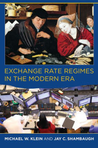 Title: Exchange Rate Regimes in the Modern Era, Author: Michael W. Klein