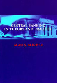 Title: Central Banking in Theory and Practice, Author: Alan S. Blinder