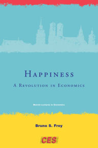 Title: Happiness: A Revolution in Economics, Author: Bruno S. Frey