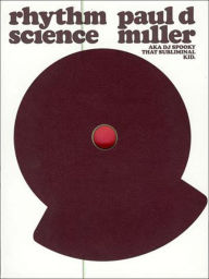 Title: Rhythm Science, Author: Paul D. Miller