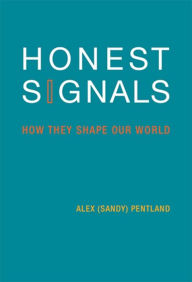 Title: Honest Signals: How They Shape Our World, Author: Alex Pentland