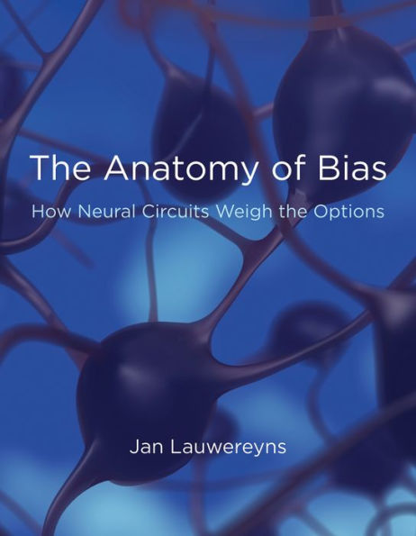 The Anatomy of Bias: How Neural Circuits Weigh the Options