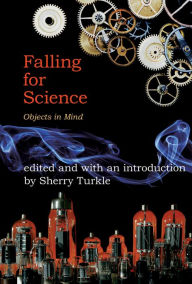 Title: Falling for Science: Objects in Mind, Author: Sherry Turkle