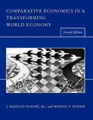 Title: Comparative Economics in a Transforming World Economy, Author: J. Barkley Rosser