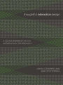 Thoughtful Interaction Design: A Design Perspective on Information Technology