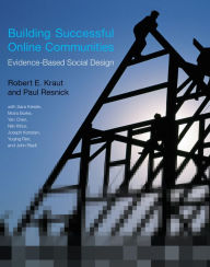 Title: Building Successful Online Communities: Evidence-Based Social Design, Author: Robert E. Kraut