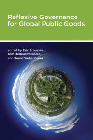 Title: Reflexive Governance for Global Public Goods, Author: Eric Brousseau