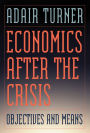 Economics After the Crisis: Objectives and Means