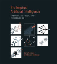 Title: Bio-Inspired Artificial Intelligence: Theories, Methods, and Technologies, Author: Dario Floreano