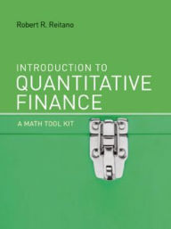 Title: Introduction to Quantitative Finance: A Math Tool Kit, Author: Robert R. Reitano