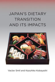 Title: Japan's Dietary Transition and Its Impacts, Author: Vaclav Smil