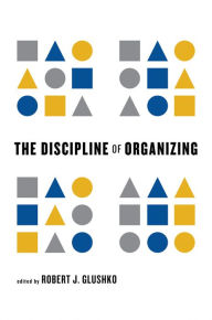 Title: The Discipline of Organizing, Author: 