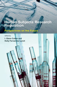 Title: Human Subjects Research Regulation: Perspectives on the Future, Author: I. Glenn Cohen