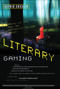 Title: Literary Gaming, Author: Astrid Ensslin