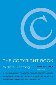 Title: The Copyright Book, sixth edition: A Practical Guide, Author: William S. Strong