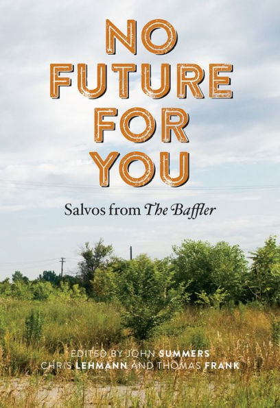 No Future for You: Salvos from The Baffler