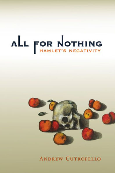 All for Nothing: Hamlet's Negativity