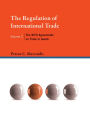 The Regulation of International Trade, Volume 2: The WTO Agreements on Trade in Goods