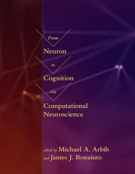 Title: From Neuron to Cognition via Computational Neuroscience, Author: Michael A. Arbib