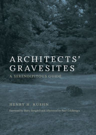 Title: Architects' Gravesites: A Serendipitous Guide, Author: Sebillotte-R