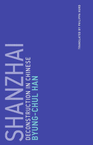 Title: Shanzhai: Deconstruction in Chinese, Author: Byung-Chul Han