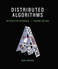 Title: Distributed Algorithms, second edition: An Intuitive Approach, Author: Wan Fokkink