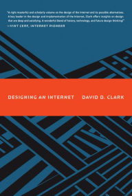 Title: Designing an Internet, Author: David D. Clark