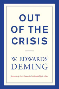 Title: Out of the Crisis, reissue, Author: W. Edwards Deming