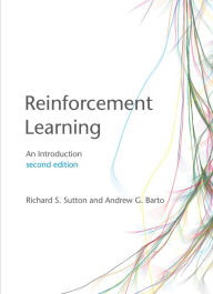 Title: Reinforcement Learning, second edition: An Introduction, Author: Richard S. Sutton