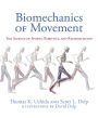 Biomechanics of Movement: The Science of Sports, Robotics, and Rehabilitation