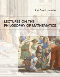 Title: Lectures on the Philosophy of Mathematics, Author: Joel David Hamkins
