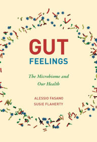 Title: Gut Feelings: The Microbiome and Our Health, Author: Alessio Fasano
